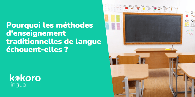 titre article à gauche : "Pourquoi les méthodes d'enseignement traditionnelles de langue échouent-elles ?" Photo d'une salle de classe à droite