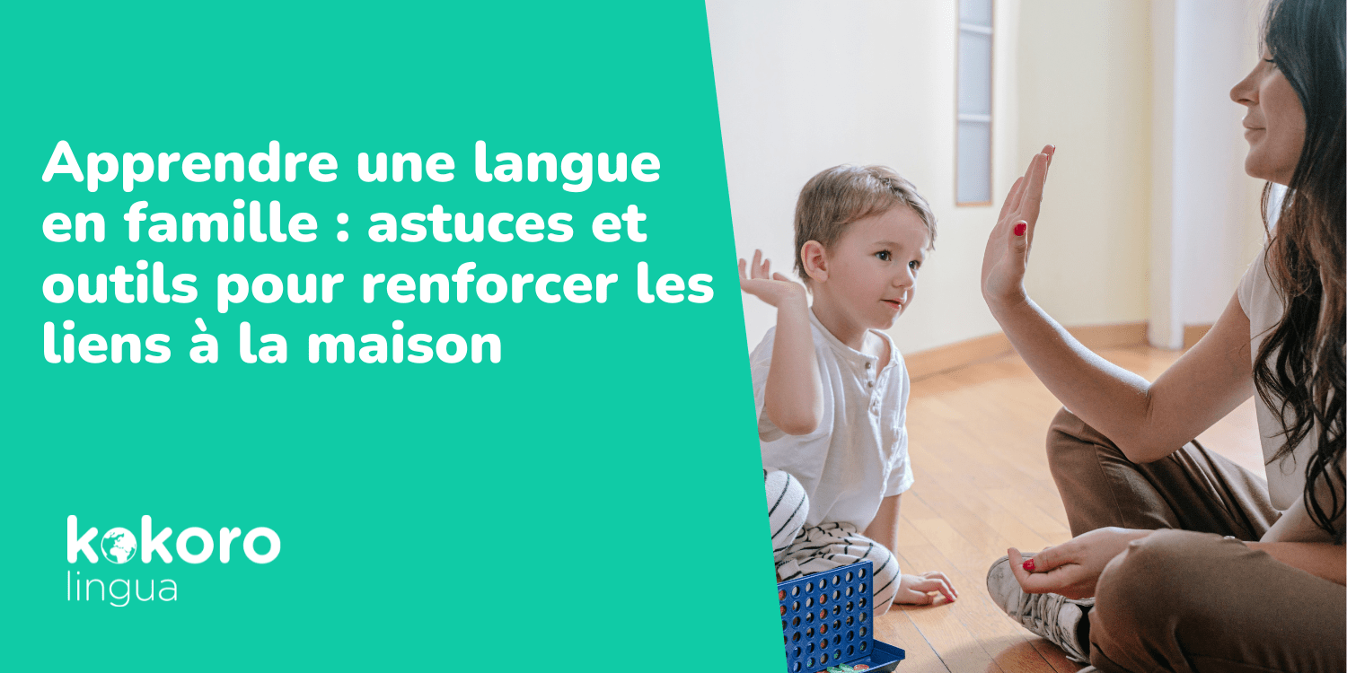 Apprendre une langue en famille avec les KOKORo Kids