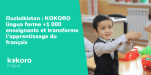Formation KOKORO lingua en Ouzbékistan pour enseignants