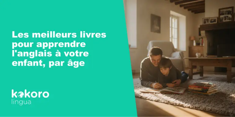Les meilleurs livres pour apprendre l'anglais à votre enfant, par âge